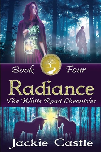 Radiance The White Road Chronicles Book Four