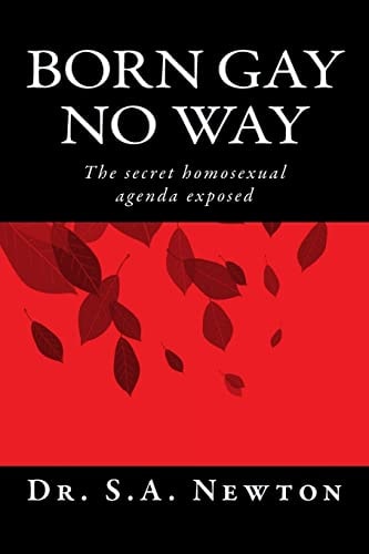 Born Gay No Way The Secret Homosexual Agenda Exposed