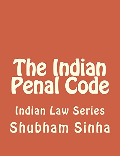 The Indian Penal Code Indian Law Series