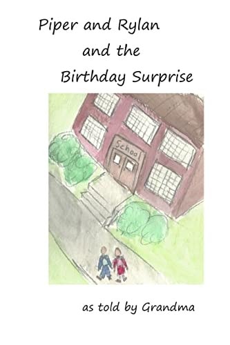 Piper and Rylan and the Birthday Surprise