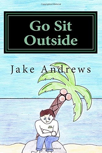 Go Sit Outside