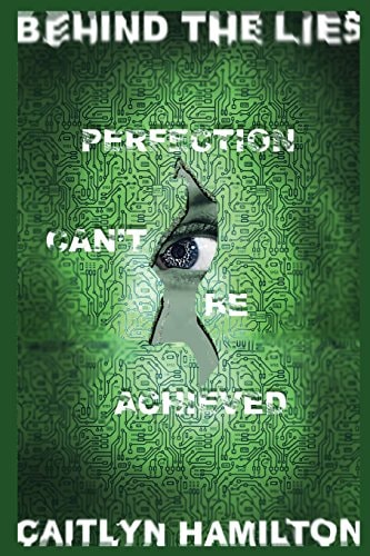 Behind the Lies The World Isn't As Perfect As It Seems