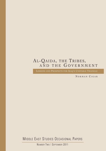 Al-Qaida, the Tribes, and the Government Lessons and Prospects for Iraq's Unstable Triangle