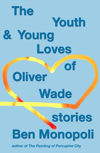 The Youth & Young Loves of Oliver Wade Stories