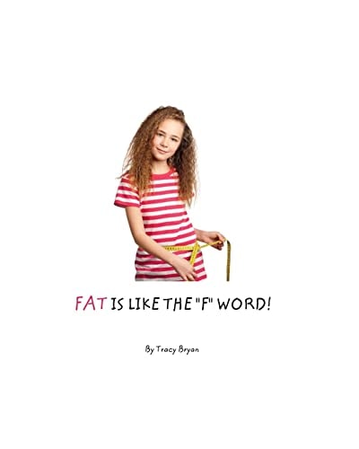 FAT is Like The "F" Word!