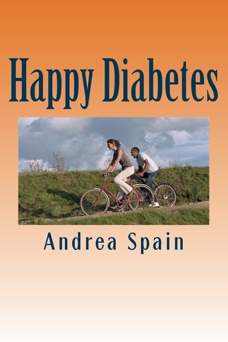 Happy Diabetes Being Diabetic Does Not Have a Disease, Having Diabetes Is a Condition of Life That You Can Use As a Benefit Other Goals in Your Life
