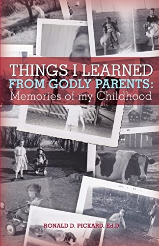 Things I Learned from Godly Parents Memories of My Childhood