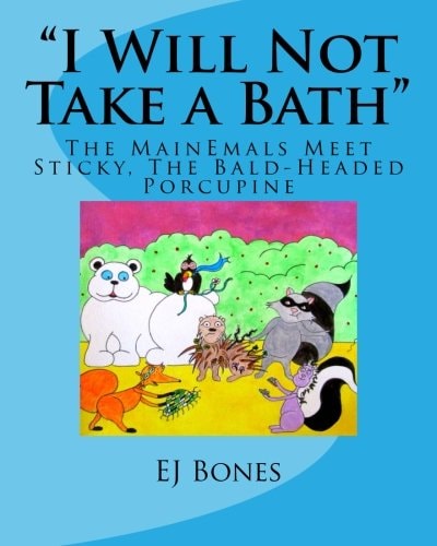 "I Will Not Take A Bath" The MainEmals Meet Sticky, The Bald-Headed Porcupine