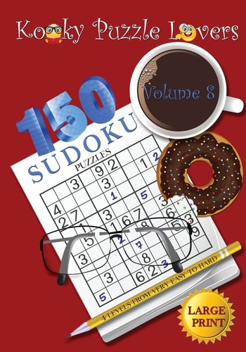Sudoku Puzzle Book Volume 8 (Large Print) - 150 Puzzles with 4 Difficulty Level