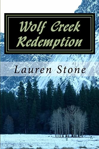 Wolf Creek Redemption A Poignant Story of Betrayal and Renewal