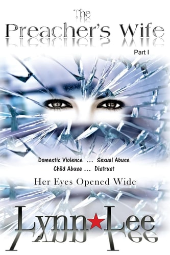 The Preacher's Wife Domestic Violence, Sexual Abuse, Child Abuse, Distrust ... Eyes Wide Open