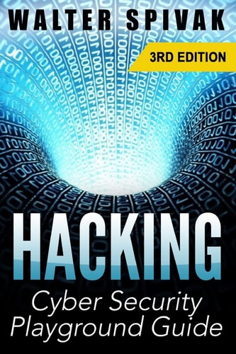 Hacking Viruses and Malware, Hacking an Email Address and Facebook Page, and More! Cyber Security Playground Guide