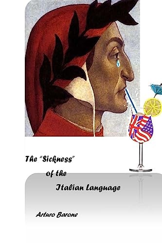 The Sickness of the Italian Language Is American-English Destroying the World's Most Beautiful Language?