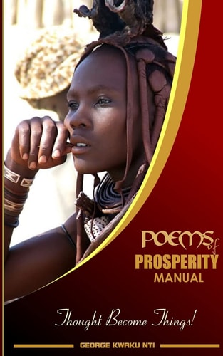 Poems of Prosperity Manual Thought Become Things!