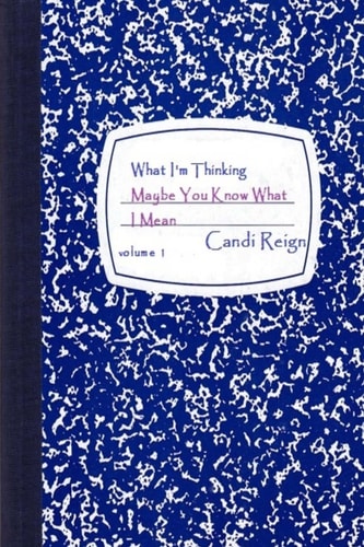 What I'm Thinking Maybe You Know What I Mean