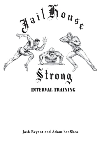 Jailhouse Strong Interval Training