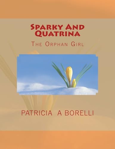 Sparky And Quatrina The Orphan Girl