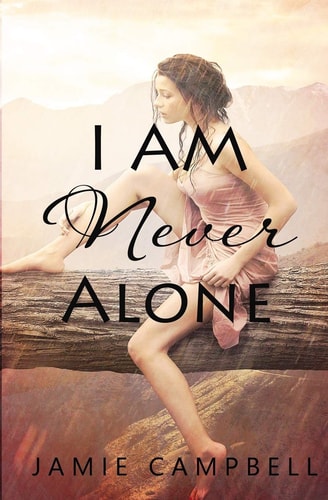 I Am Never Alone