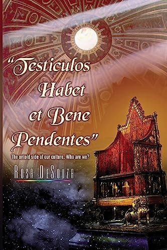 Testiculos Habet Et Bene Pendentes