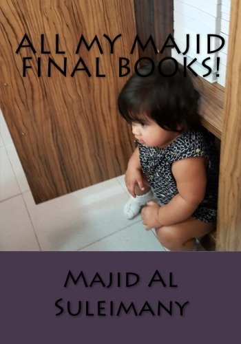 All My Majid Final Books! Books by Majid Al Suleimany