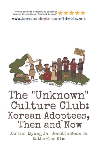 The "Unknown" Culture Club Korean Adoptees, Then and Now