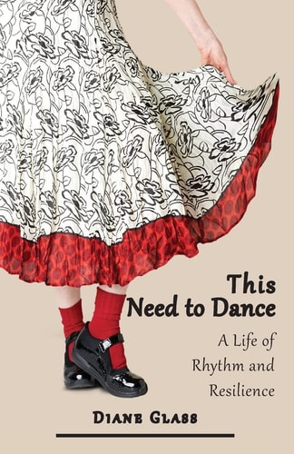This Need to Dance A Life of Rhythm and Resilience