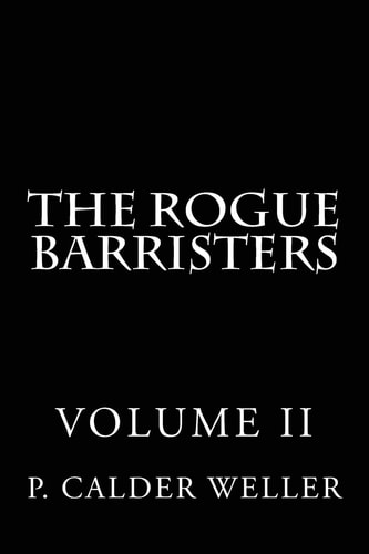The ROGUE BARRISTERS Volume Two