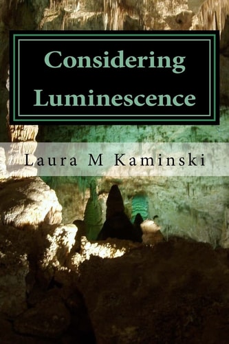 Considering Luminescence Poems