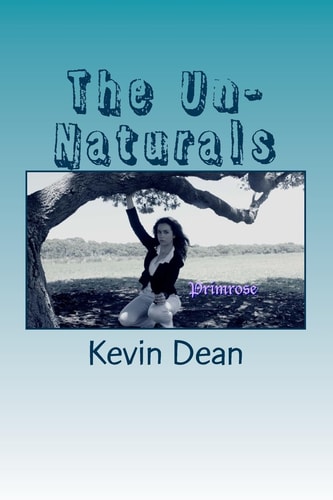 The Un-Naturals Willow's Creek School For The Unaturally Gifted