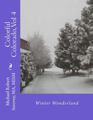 Colorful Colorado, Vol 4 Winter Wonderland