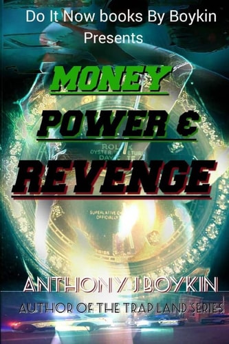 Money Power and Revenge