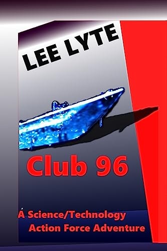 Club 96 Science/Technology Action Force Adventure
