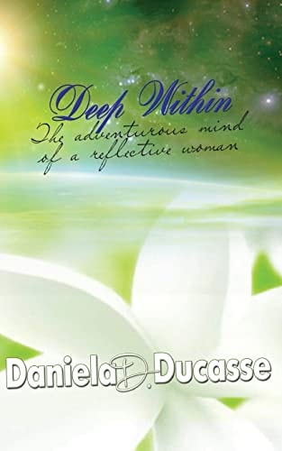 Deep Within The Adventurous Mind of a Reflective Woman