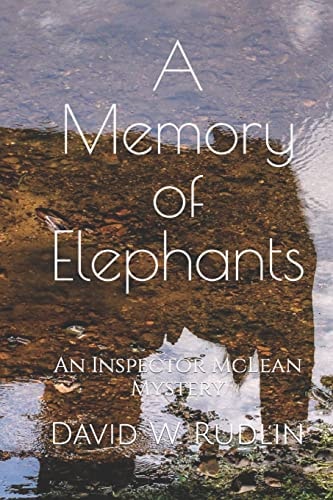A Memory of Elephants An Inspector McLean Mystery