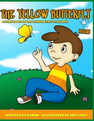 The Yellow Butterfly Helping Children Coping with the Loss of a Parent