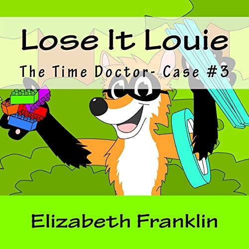 The Time Doctor- Case #3 Lose It Louie Captures the Toy Thief
