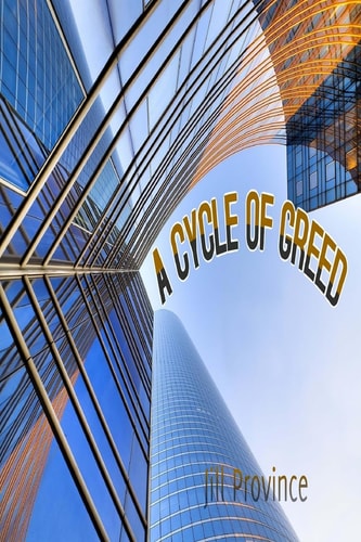 A Cycle Of Greed