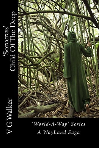 'Sorceress' Child of the Deep A WayLand Saga