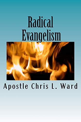 Radical Evangelism Reaching the World Around You in 1 Minute Or Less.