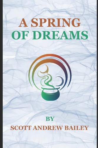 A Spring of Dreams