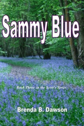 Sammy Blue Book Three in the Scott Series