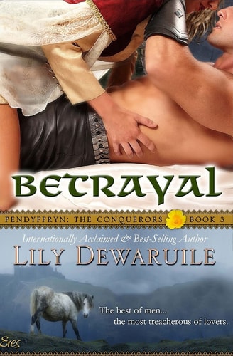 Betrayal Pendyffryn: The Conquerors, Book 3