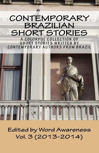 Contemporary Brazilian Short Stories Vol. 3 (2013-2014)