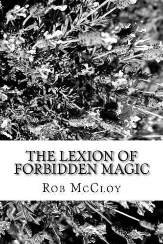 The Lexion of Forbidden Magic Kalador's Never Ending Story