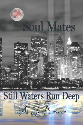 Soul Mates Still Waters Run Deep