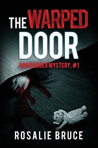 The Warped Door A Berlinger Mystery, #1