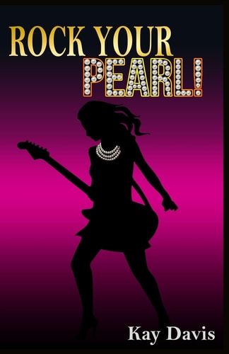 Rock Your Pearl!