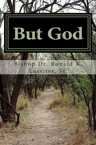But God The Memoirs of A Spiritual Walk