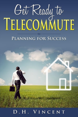 Get Ready to Telecommute Planning for Success