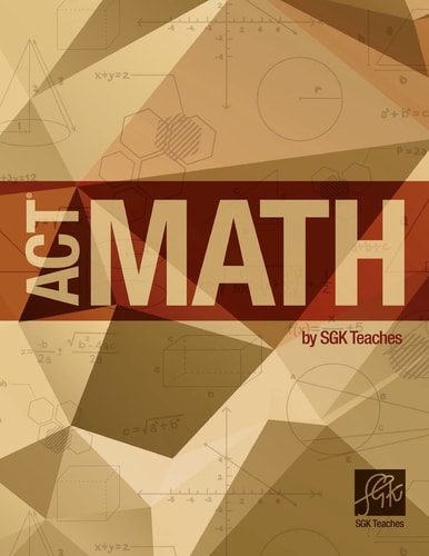 ACT Math by SGKTeaches